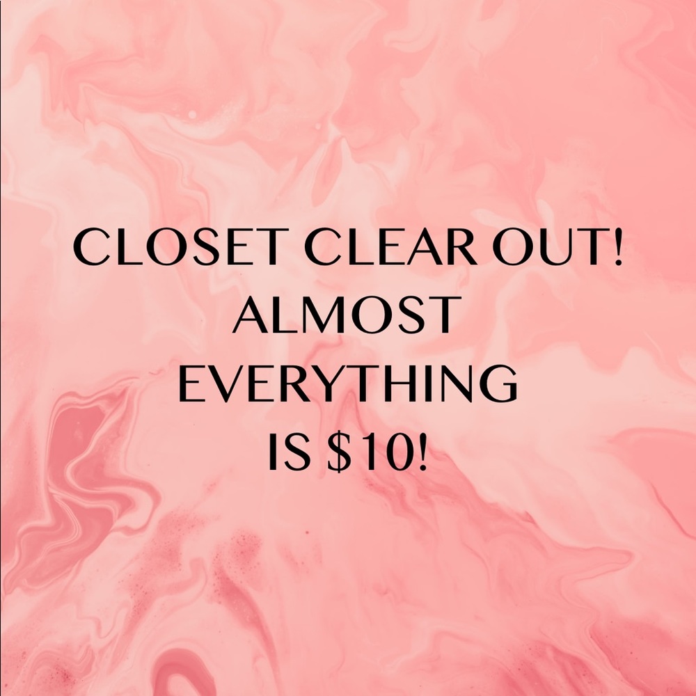 CLOSET CLEAR OUT TILL NEXT SUNDAY!!!!!